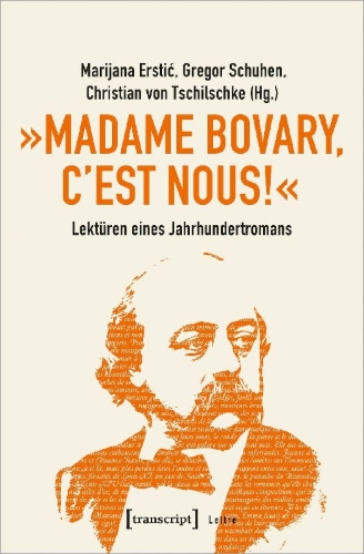 Buchcover und Innenansicht für das Buch: 'Madame Bovary, c'est nous!' - Lektüren eines Jahrhundertromans