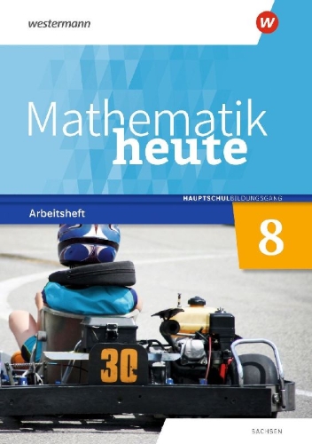 Buchcover und Innenansicht für das Buch: Mathematik heute 8. Arbeitsheft mit Lösungen. Hauptschulbildungsgang. Für Sachsen