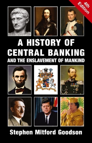 Buchcover und Innenansicht für das Buch: A History of Central Banking and the Enslavement of Mankind
