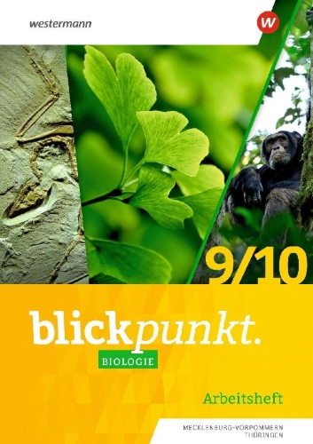 Buchcover und Innenansicht für das Buch: Blickpunkt Biologie 9 / 10. Arbeitsheft. Für Mecklenburg-Vorpommern und Thüringen
