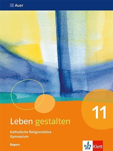 Buchcover und Innenansicht für das Buch: Leben gestalten 11. Ausgabe Bayern