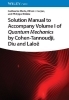 Buchcover und Innenansicht für das Buch: Solution Manual to Accompany Volume I of Quantum Mechanics by Cohen-Tannoudji, D iu and Laloë