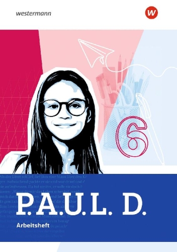 Buchcover und Innenansicht für das Buch: P.A.U.L. D. (Paul) 6. Arbeitsheft. Für Gymnasien. Allgemeine Ausgabe