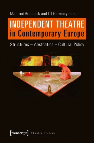 Buchcover und Innenansicht für das Buch: Independent Theatre in Contemporary Europe