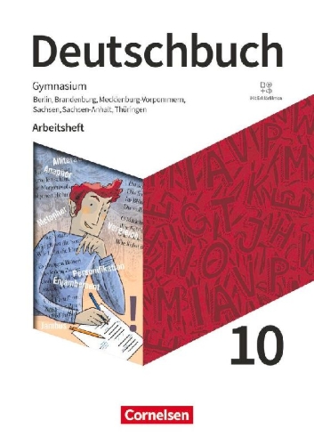 Buchcover und Innenansicht für das Buch: Deutschbuch Gymnasium 10. Schuljahr. Berlin, Brandenburg, Mecklenburg-Vorpommern, Sachsen, Sachsen-Anhalt und Thüringen - Arbeitsheft mit Lösungen und Erklärfilmen