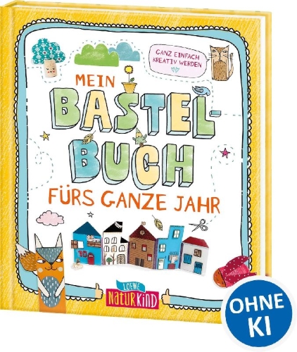 Buchcover und Innenansicht für das Buch: Mein Bastelbuch fürs ganze Jahr