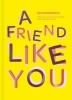 Buchcover und Innenansicht für das Buch: Das total verrückte Freundebuch für Erwachsene "A Friend Like You"