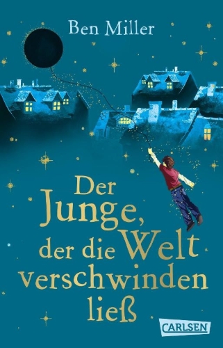 Buchcover und Innenansicht für das Buch: Der Junge, der die Welt verschwinden ließ