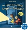 Buchcover und Innenansicht für das Buch: Wir haben doch keine Angst im Dunkeln!