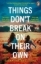 Buchcover und Innenansicht für das Buch: Things Don't Break On Their Own
