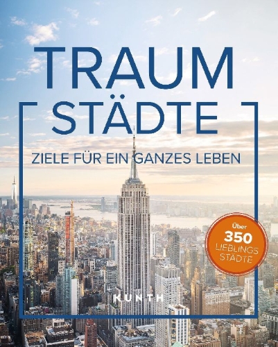 Buchcover und Innenansicht für das Buch: KUNTH Bildband Traumstädte