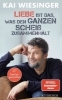 Buchcover und Innenansicht für das Buch: Liebe ist das, was den ganzen Scheiß zusammenhält