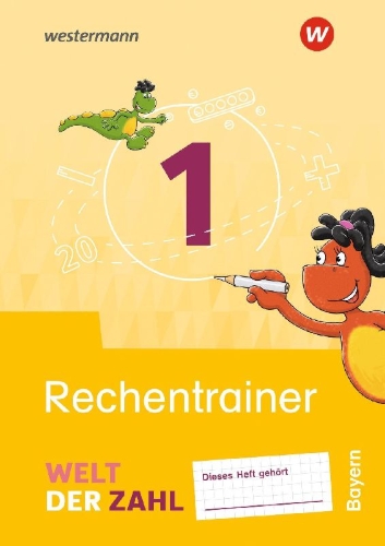 Buchcover und Innenansicht für das Buch: Welt der Zahl 1. Rechentrainer. Für Bayern