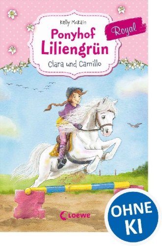 Buchcover und Innenansicht für das Buch: Ponyhof Liliengrün Royal (Band 3) - Clara und Camillo