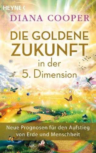 Buchcover und Innenansicht für das Buch: The Golden Future. What to Expect and How to Reach the Fifth Dimension