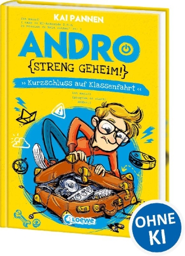 Buchcover und Innenansicht für das Buch: Andro, streng geheim! (Band 3) - Kurzschluss auf Klassenfahrt