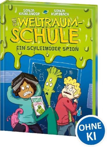 Buchcover und Innenansicht für das Buch: Die Weltraumschule (Band 2) - Ein schleimiger Spion