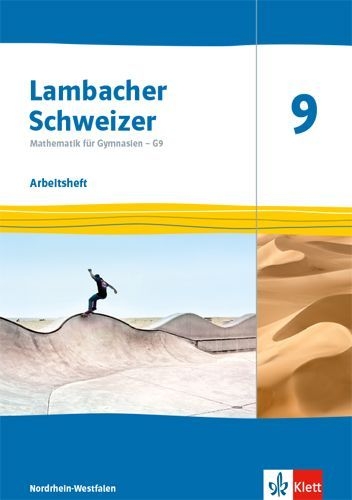 Buchcover und Innenansicht für das Buch: Lambacher Schweizer Mathematik 9 - G9. Arbeitsheft plus Löungsheft Klasse 9.  Ausgabe Nordrhein-Westfalen