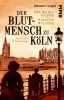Buchcover und Innenansicht für das Buch: Der Blutmensch zu Köln