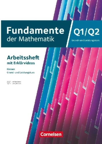 Buchcover und Innenansicht für das Buch: Fundamente der Mathematik 12. Schuljahr/Q1-Q2: Grund- und Leistungskurs - Hessen ab 2025 - Arbeitsheft mit Lösungen