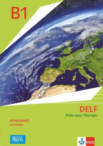 Buchcover und Innenansicht für das Buch: DELF Scolaire B1 - Prêts pour l'Europe - Nouvelle édition. Arbeitsheft mit Medien Klasse 8