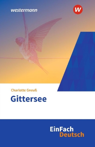 Buchcover und Innenansicht für das Buch: Gittersee. EinFach Deutsch Textausgaben