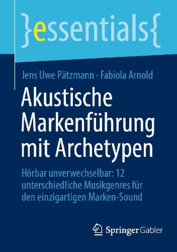 Buchcover und Innenansicht für das Buch: Akustische Markenführung mit Archetypen