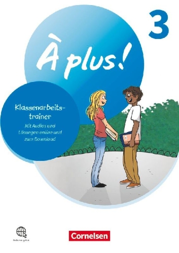 Buchcover und Innenansicht für das Buch: À plus ! 1. und 2. Fremdsprache. Band 3 - Klassenarbeitstrainer
