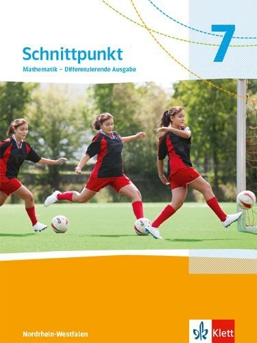 Buchcover und Innenansicht für das Buch: Schnittpunkt Mathematik 7. Schulbuch Klasse 7. Differenzierende Ausgabe Nordrhein-Westfalen