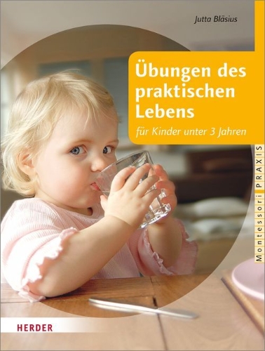 Buchcover und Innenansicht für das Buch: Übungen des praktischen Lebens für Kinder unter 3 Jahren