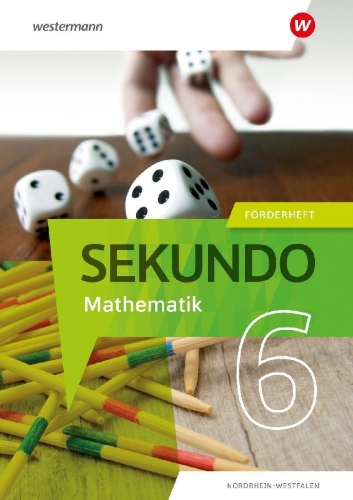 Buchcover und Innenansicht für das Buch: Sekundo 6. Förderheft. Mathematik für differenzierende Schulformen. Für Nordrhein-Westfalen