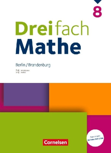 Buchcover und Innenansicht für das Buch: Dreifach Mathe 8. Schuljahr - Berlin und Brandenburg - Schulbuch mit digitalen Hilfen, Erklärfilmen und Wortvertonungen