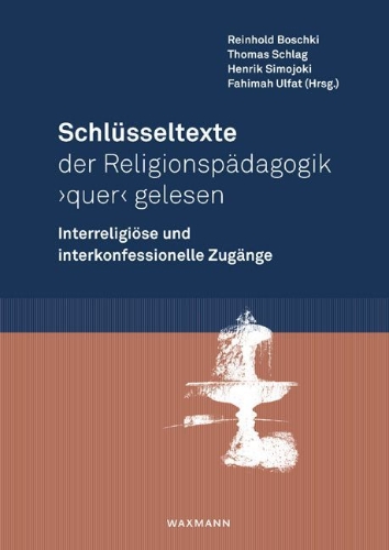 Buchcover und Innenansicht für das Buch: Schlüsseltexte der Religionspädagogik 'quer' gelesen