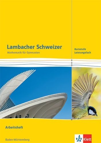 Buchcover und Innenansicht für das Buch: Lambacher Schweizer Mathematik Kursstufe - Leistungsfach. Ausgabe Baden-Württemberg