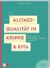 Buchcover und Innenansicht für das Buch: Alltagsqualität in Krippe & Kita