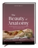 Buchcover und Innenansicht für das Buch: The Beauty of Anatomy