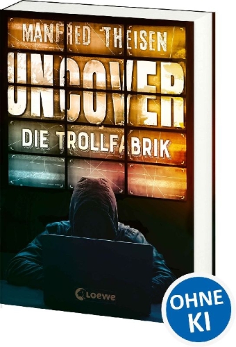 Buchcover und Innenansicht für das Buch: Uncover - Die Trollfabrik