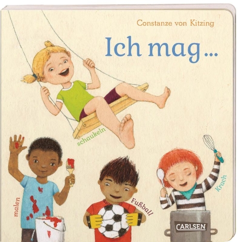 Buchcover und Innenansicht für das Buch: Die Großen Kleinen: Ich mag ... schaukeln, malen, Fußball, Krach