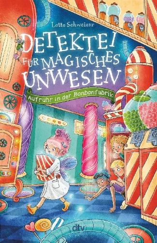 Buchcover und Innenansicht für das Buch: Detektei für magisches Unwesen - Aufruhr in der Bonbonfabrik
