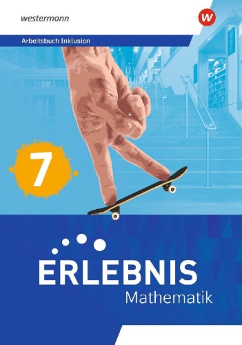 Buchcover und Innenansicht für das Buch: Erlebnis Mathematik 7. Arbeitsbuch Inklusion. Allgemeine Ausgabe
