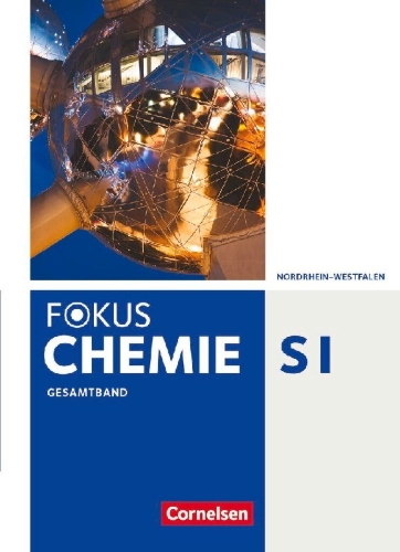 Buchcover und Innenansicht für das Buch: Fokus Chemie Gesamtband - Gymnasium Nordrhein-Westfalen - Schülerbuch