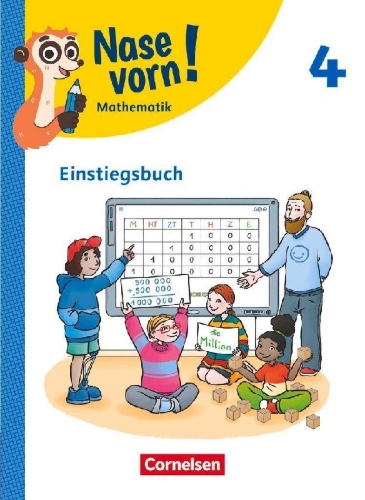 Buchcover und Innenansicht für das Buch: Nase vorn! 4. Schuljahr - Lehrwerk für Mathematik - Ausgabe 2023 - Einstiegsbuch