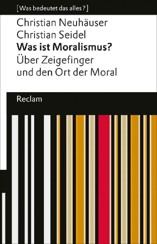 Buchcover und Innenansicht für das Buch: Was ist Moralismus? Über Zeigefinger und den Ort der Moral