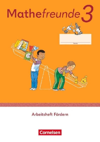 Buchcover und Innenansicht für das Buch: Mathefreunde 3. Schuljahr. Arbeitsheft Fördern