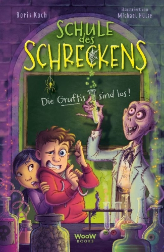 Buchcover und Innenansicht für das Buch: Schule des Schreckens: Die Gruftis sind los!