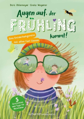 Buchcover und Innenansicht für das Buch: Augen auf, der Frühling kommt!