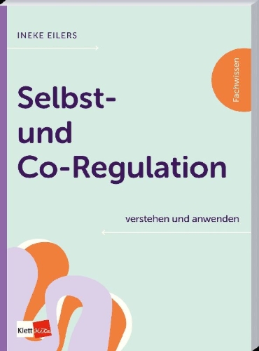 Buchcover und Innenansicht für das Buch: Selbst- und Co-Regulation verstehen und anwenden