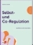 Buchcover und Innenansicht für das Buch: Selbst- und Co-Regulation verstehen und anwenden