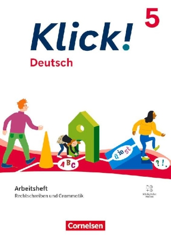 Buchcover und Innenansicht für das Buch: Klick! 5. Schuljahr. Deutsch - Rechtschreiben und Grammatik - Arbeitsheft mit Lösungen und digitalen Medien