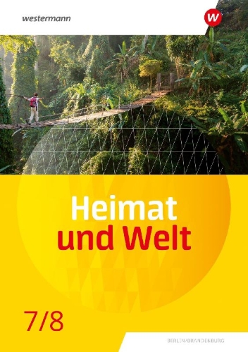 Buchcover und Innenansicht für das Buch: Heimat und Welt 7 / 8. Schulbuch. Für die SI in Berlin und Brandenburg